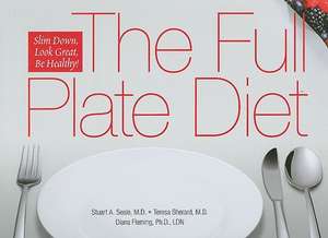 The Full Plate Diet de Stuart A. Seale