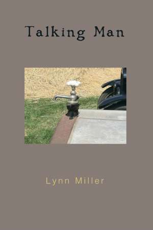 Talking Man de Lynn R Miller