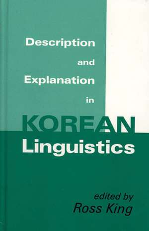 Description and Explanation in Korean Linguistics de Ross King