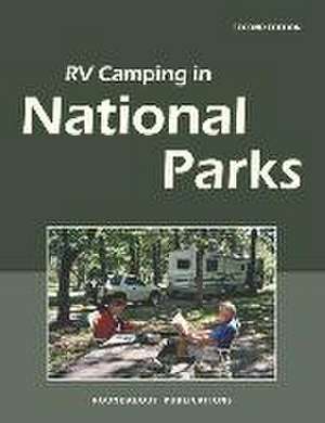 RV Camping in National Parks de Roundabout Publications