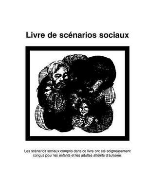 Livre de Scenarios Sociaux de Carol Gray