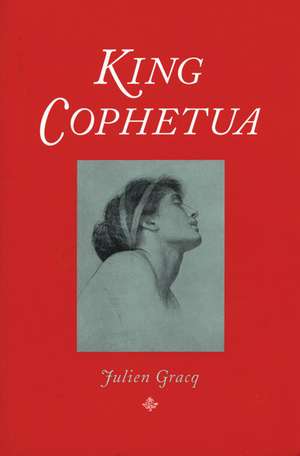 King Cophetua de Julien Gracq