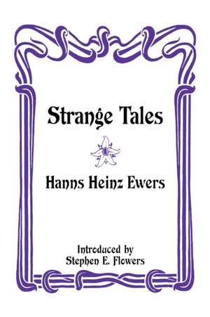 Strange Tales de Hanns Heinz Ewers