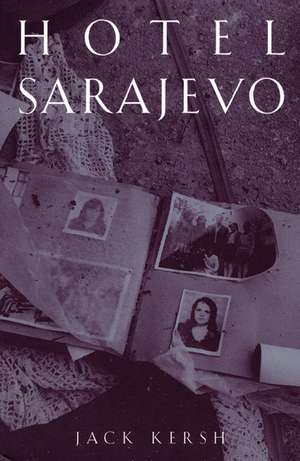 Hotel Sarajevo de Jack Kersh
