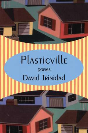 Plasticville de David Trinidad