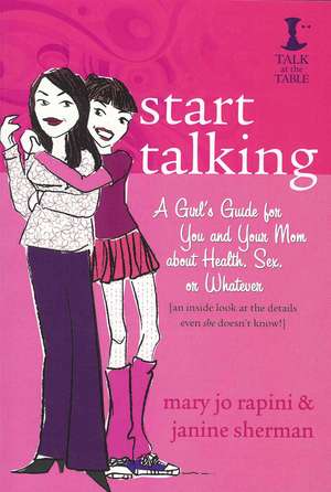 Start Talking: An Inside Look at the Details Even She Doesn't Kno de Mary Jo Rapini