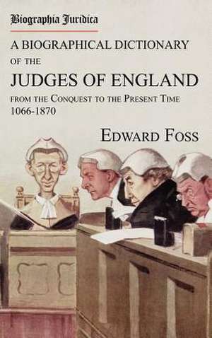 Biographia Juridica de Edward Foss