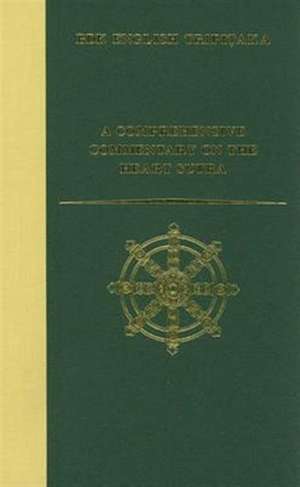 A Comprehensive Commentary on the Heart Sutra (Prajnaparamita-Hrdaya-Sutra) de Dan Lusthaus