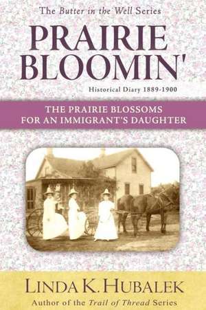 Prairie Bloomin' de Linda K. Hubalek