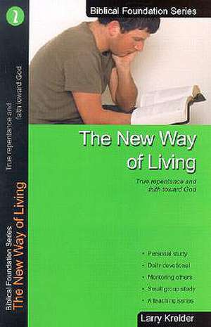 The New Way of Living de Larry Kreider