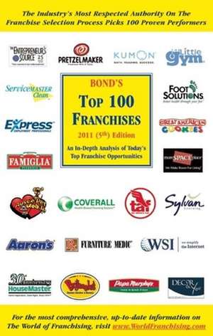 Bond's Top 100 Franchises, 2011 de Robert E. Bond