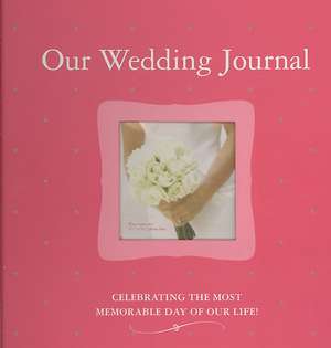 Our Wedding Journal de Alex A. Lluch