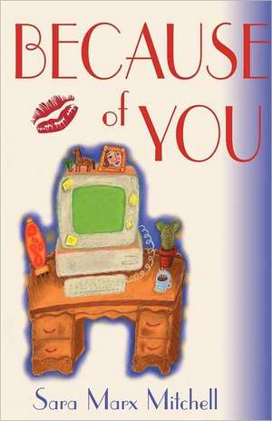 Because of You de Sara Marx Mitchell