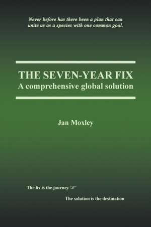 The Seven-Year Fix de Jan Moxley