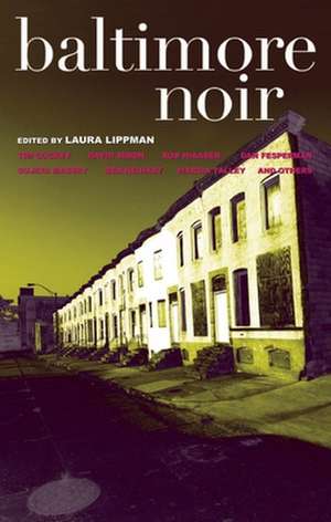 Baltimore Noir de Laura Lippman