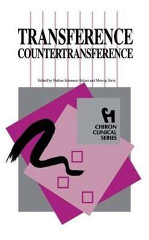 Transference Countertransference (Chiron Clinical Series) de Schwartz-Salant Nathan