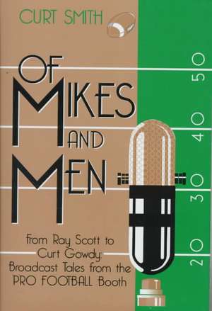 Of Mikes and Men de Curt Smith