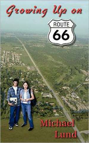 Growing Up on Route 66: A Survivor's Search for Meaning