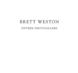 Fifteen Photographs de Brett Weston