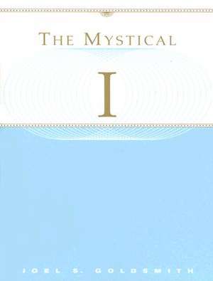 The Mystical I: The Healing Consciousness