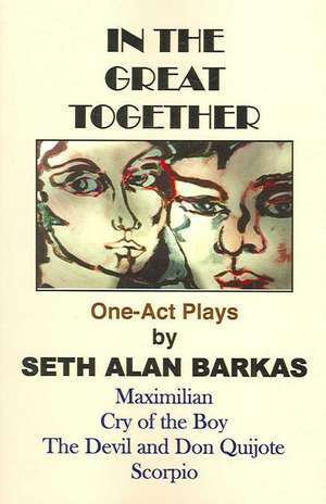 In the Great Together de Seth Alan Barkas