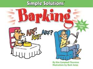 Simple Solutions to Barking de Kim Campbell Thornton