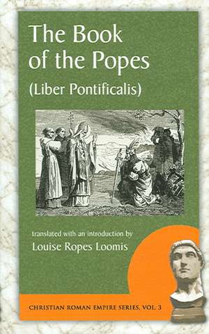 The Book of the Popes (Liber Pontificalis) de Louise Ropes Loomis