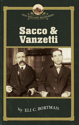 Sacco & Vanzetti de Eli C. Bortman