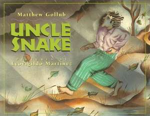 Uncle Snake de Matthew Gollub