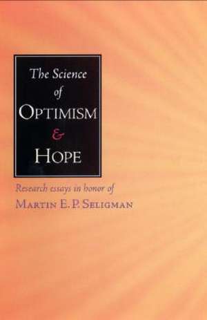 Science of Optimism and Hope de Jane E. Gillham