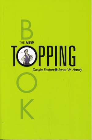 The New Topping Book de Dossie Easton