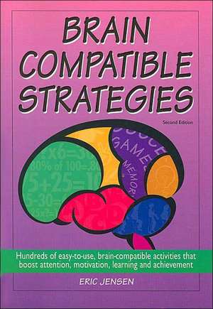 Brain-Compatible Strategies de Eric P. Jensen