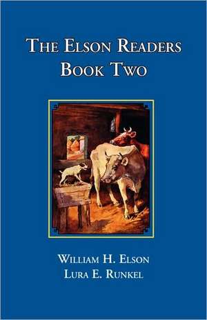 The Elson Readers: Book Two de William H. Elson