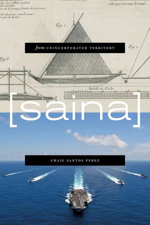 from unincorporated territory [saina] de Craig Santos Perez