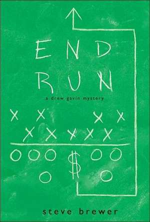 End Run: A Drew Gavin Mystery de Steve Brewer