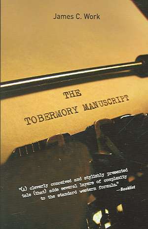 The Tobermory Manuscript de James C. Work