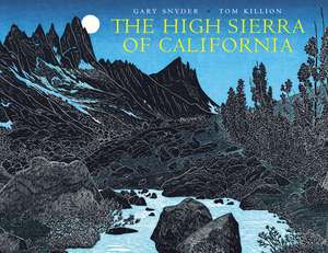 High Sierra of California, the (Cloth) de Gary Snyder