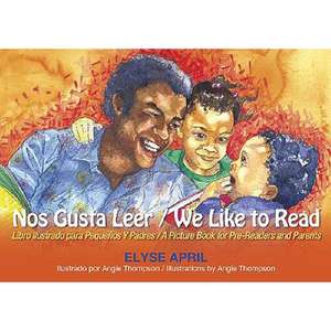 Nos Gusta Leer / We Like to Read de Elyse April