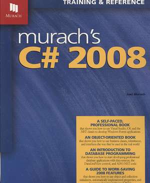 Murach's C# 2008: Training & Reference de Joel Murach