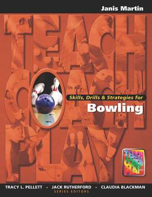 Skills, Drills & Strategies for Bowling de Jan Martin