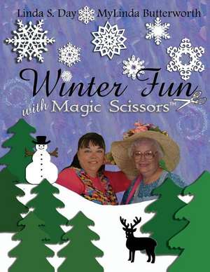 Winter Fun with Magic Scissors de Linda S. Day