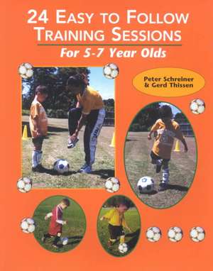 24 Easy to Follow Training Sessions de Peter Schreiner