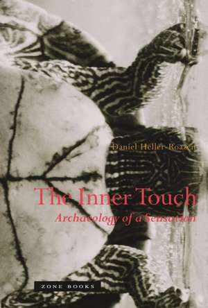 The Inner Touch de Daniel Heller-Roazen