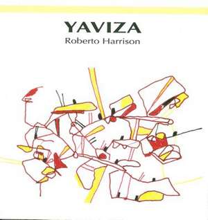 Yaviza de Roberto Harrison