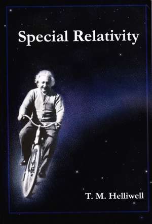 Special Relativity de T. M. Helliwell