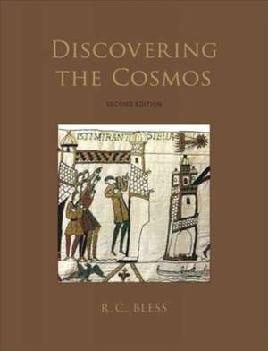 Discovering the Cosmos de R. C. Bless