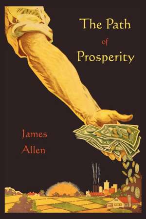 The Path of Prosperity de James Allen