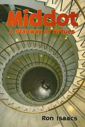 Middot: A Stairway of Virtues de Ron Isaacs