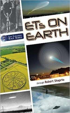 ETs on Earth, Volume 1 de Robert Shapiro