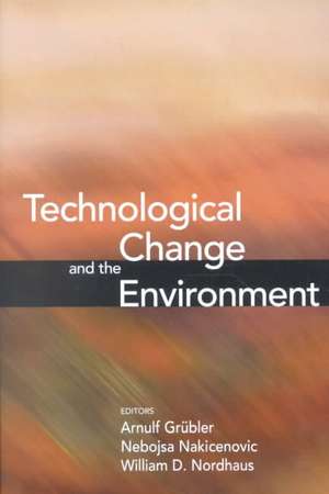 Technological Change and the Environment de Arnulf Grübler